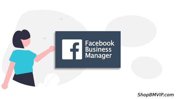 What Is Facebook Business Manager? The Effect Of Facebook BM 